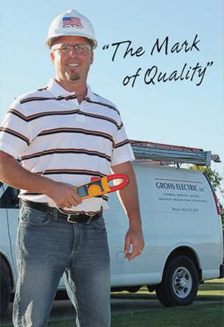 Mark J. Grohs - Owner, Master Electrician, licensed, insured and bonded in Wisconsin & Illinois